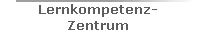 Lernkompetenz-
Zentrum