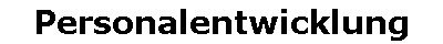 Personalentwicklung